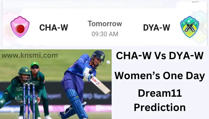 CHA-W vs DYA-W Dream11 Prediction