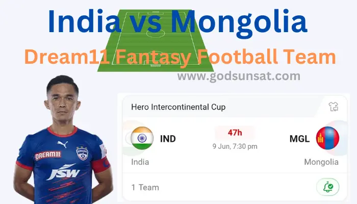 IND VS MGL Football Dream11 Prediction Hindi