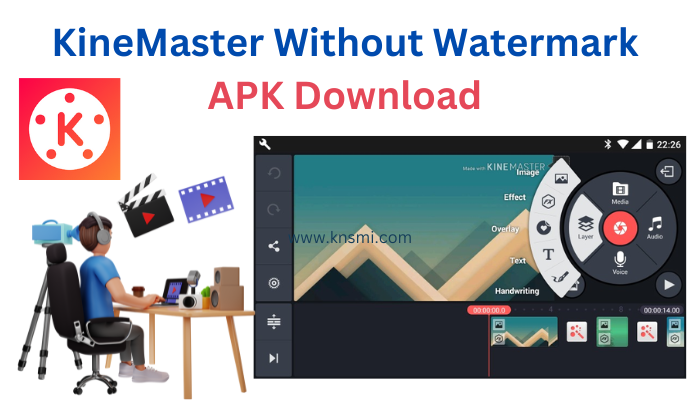 KineMaster Without Watermark APK Download