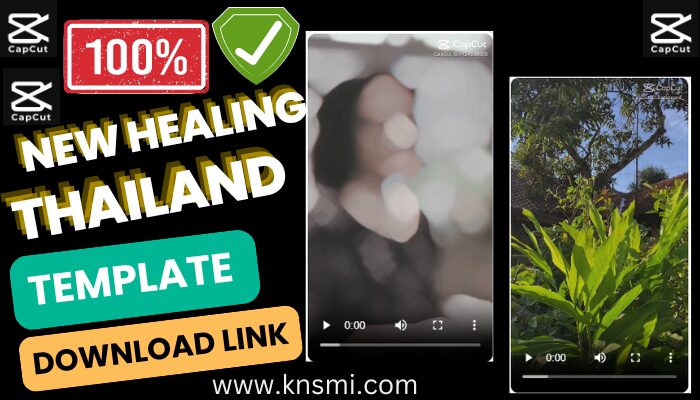 New Healing Thailand Capcut Template Link